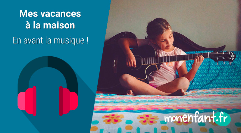 Mes vacances à la maison - En avant la musique